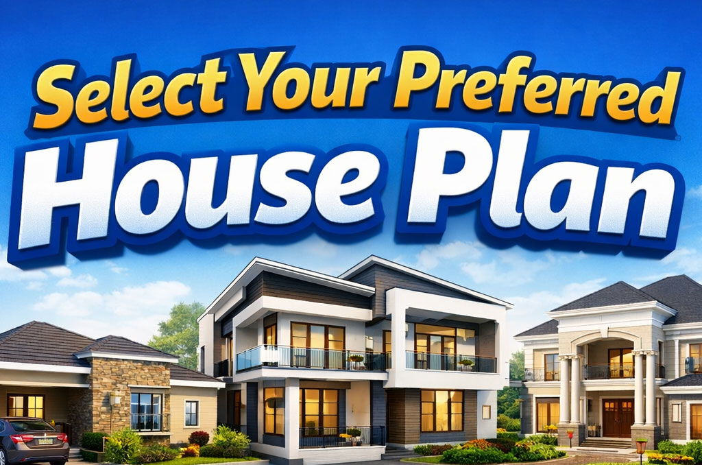 Select Your Preferred House Plan